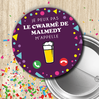 Badge – Je peux pas, le Cwarmê de Malmedy m&rsquo;appelle
