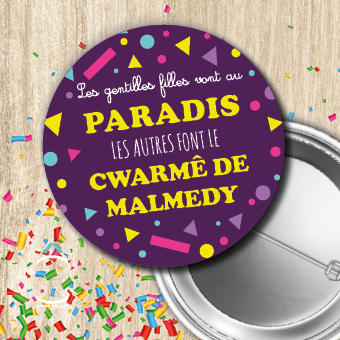 Badge – Les gentilles filles vont au paradis, les autres font le Cwarmê