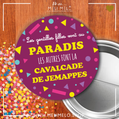 Badge – Les gentilles filles vont au paradis, les autres font la cavalcade de Jemappes