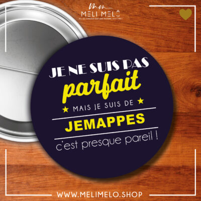 Badge – Je ne suis pas parfait mais je suis de Jemappes