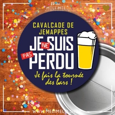 Badge – Je ne suis pas perdu, je fais la tournée des bars
