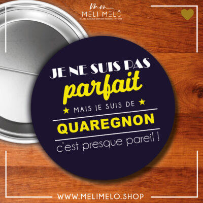 Badge – Je ne suis pas parfait mais je suis de Quaregnon