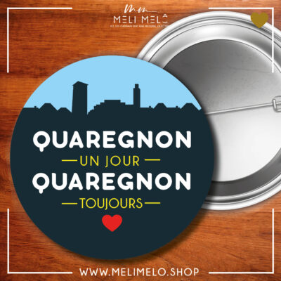 Badge – Quaregnon un jour, Quaregnon toujours