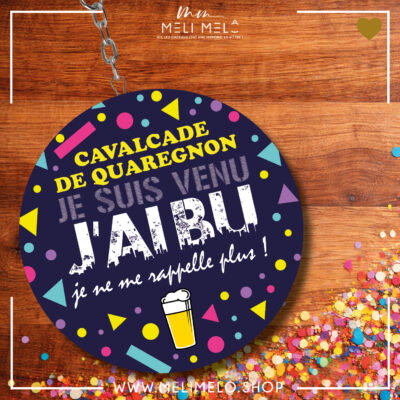 Porte-clés décapsuleur – Je suis venu, j&rsquo;ai bu, je ne me rappelle plus