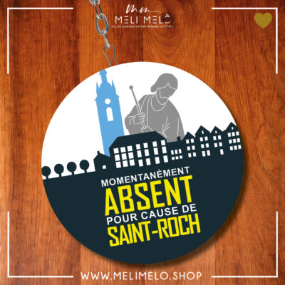 Porte-clés décapsuleur – Momentanément absent pour cause de Saint-Roch