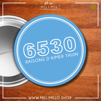 Badge – 6530 raisons d&rsquo;aimer Thuin