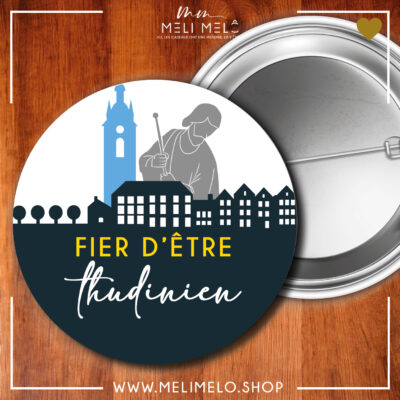 Badge – Fier d&rsquo;être thudinien