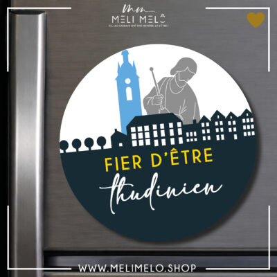 Magnet – Fier d&rsquo;être thudinien