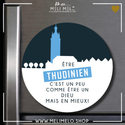 Magnet – Etre thudinien c&rsquo;est un peu être un Dieu mais en mieux!