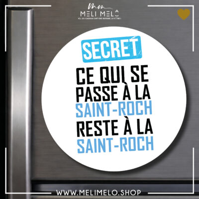 Magnet – Ce qui se passe à la Saint-Roch reste à la Saint-Roch