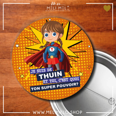 Badge – Je suis de Thuin. Et toi? C&rsquo;est quoi ton super-pouvoir?