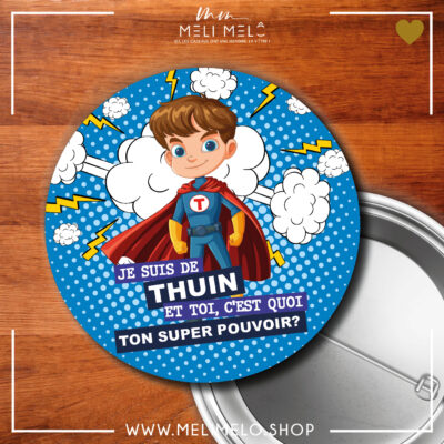 Badge – Je suis de Thuin. Et toi? C&rsquo;est quoi ton super-pouvoir?
