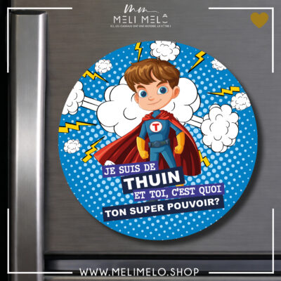 Magnet – Je suis de Thuin. Et toi? C&rsquo;est quoi ton super-pouvoir?