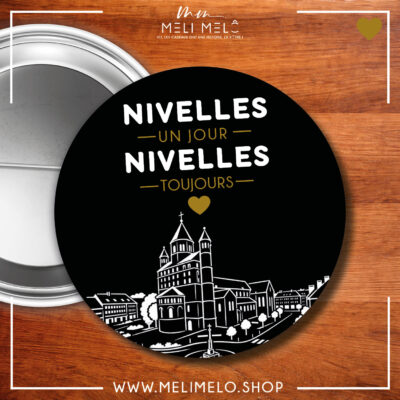 Badge – Nivelles un jour, Nivelles toujours