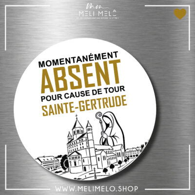 Magnet – Momentanément absent pour cause de Tour Sainte-Gertrude