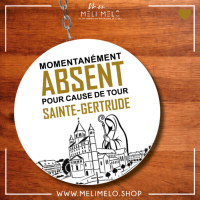 Porte-clés – Momentanément absent pour cause de Tour Sainte-Gertrude